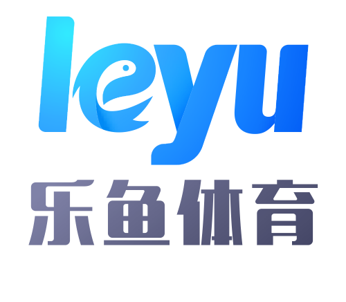 乐鱼体育_官方平台首页-登录入口 - LEYU